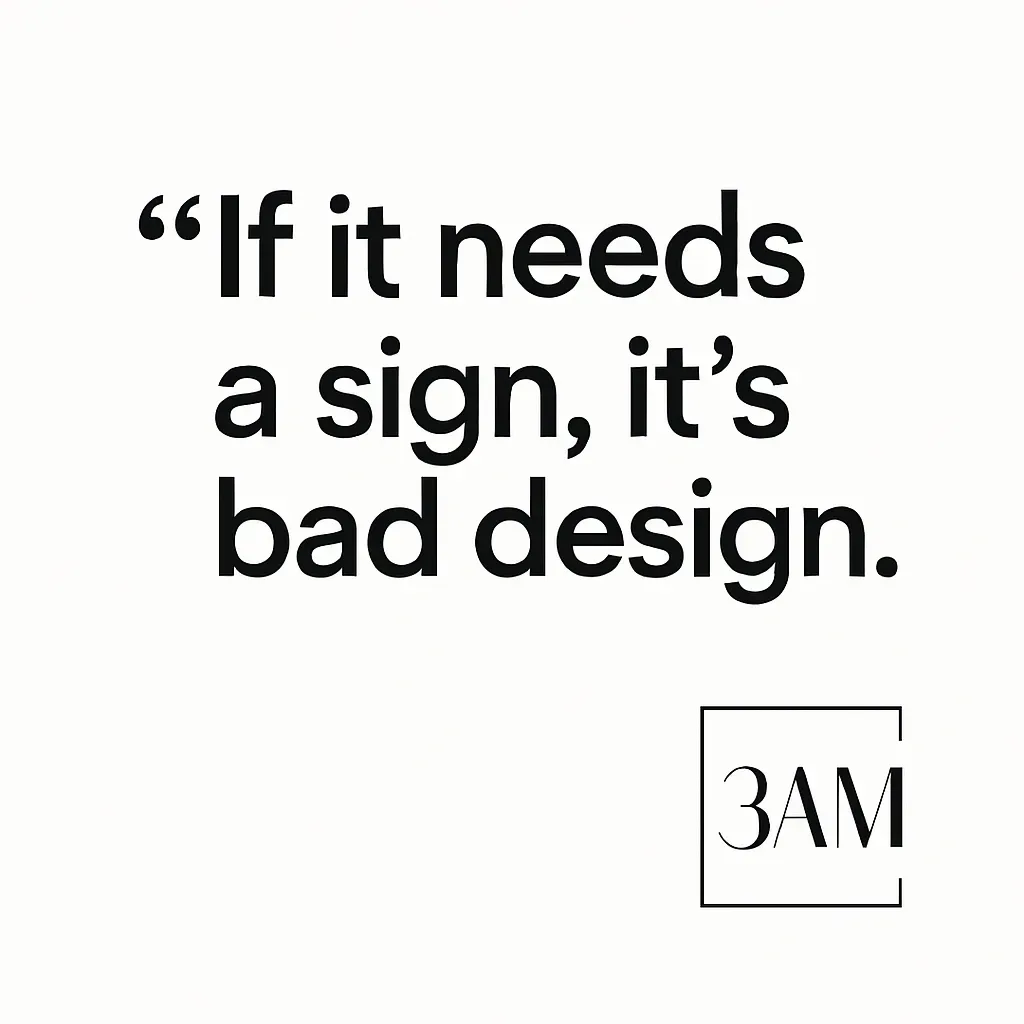 Signs in Most Spaces Are a Comedy of Errors insight