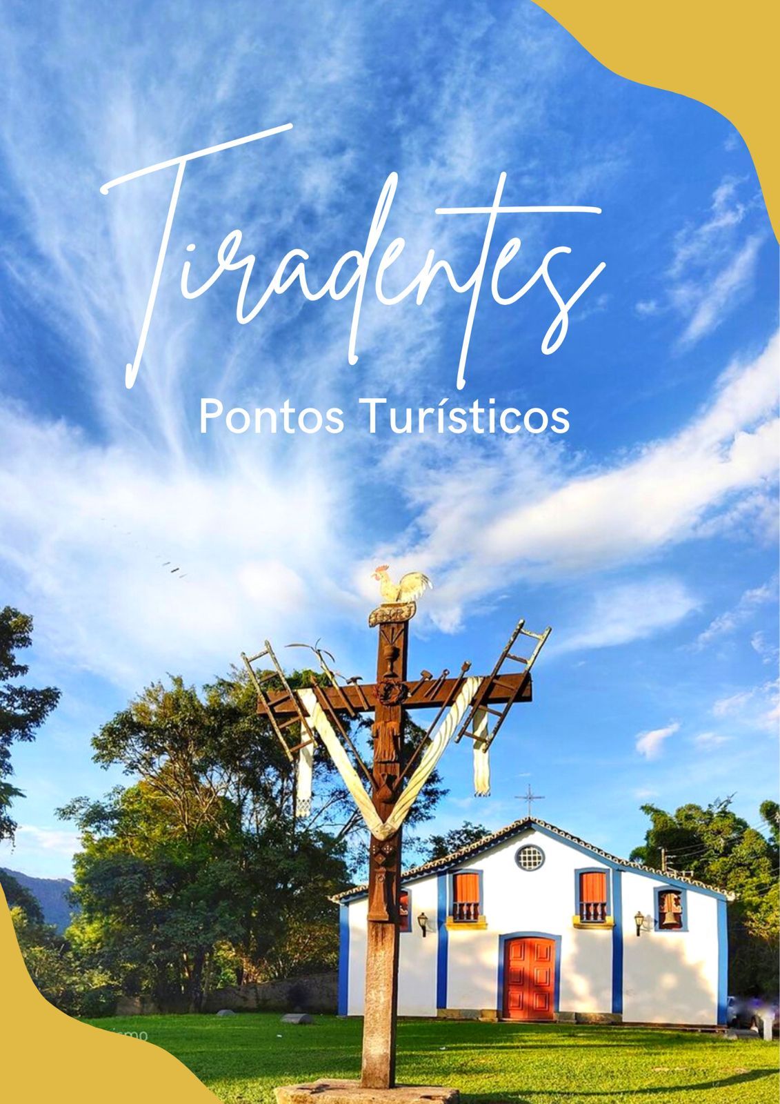 Um cartaz para tiradentes pontos turísticos com uma cruz em frente a um prédio branco