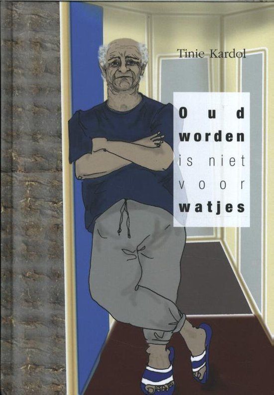 Boekomslag oud worden is niet voor watjes