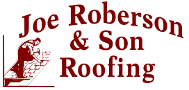 Joe Roberson & Son Roofing