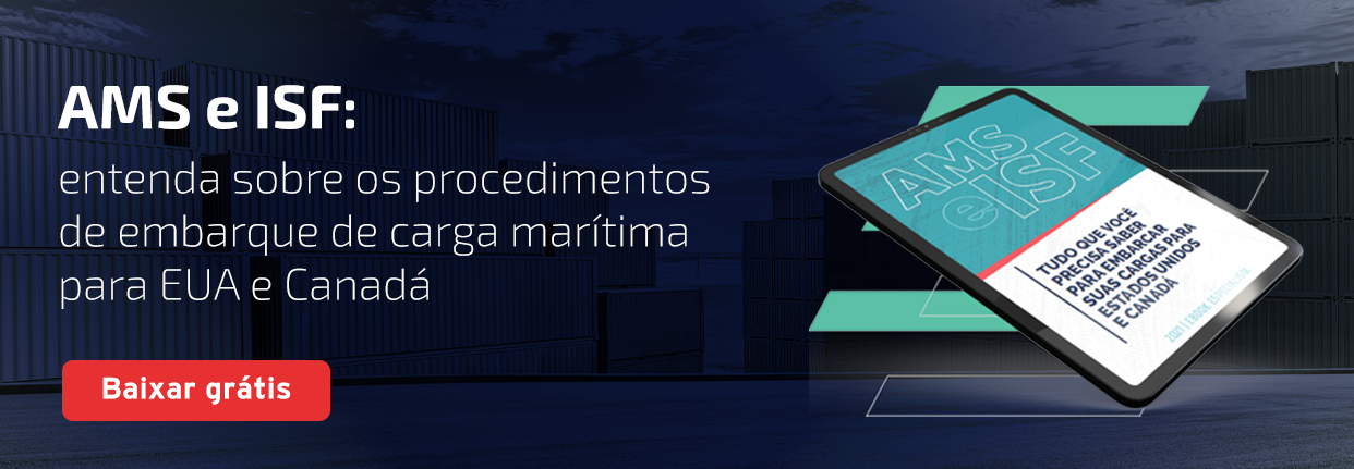 AMS e ISF: entenda sobre os procedimentos de embarque de carga marítima para EUA e Canadá