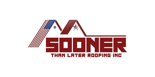 Sooner Than Later Roofing Inc.