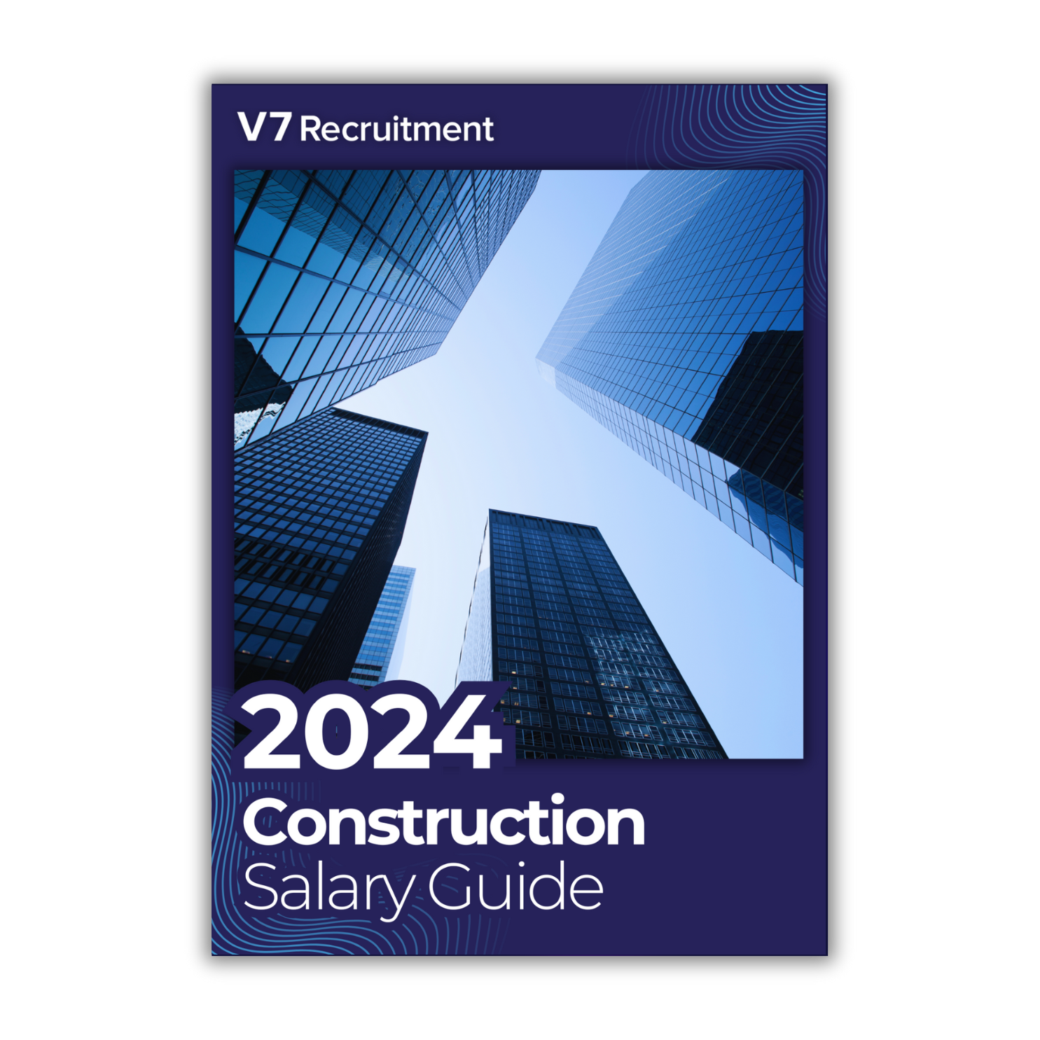 2024 Construction Salary Guide cover. Tall blue city buildings and logo of V7 Recruitment.