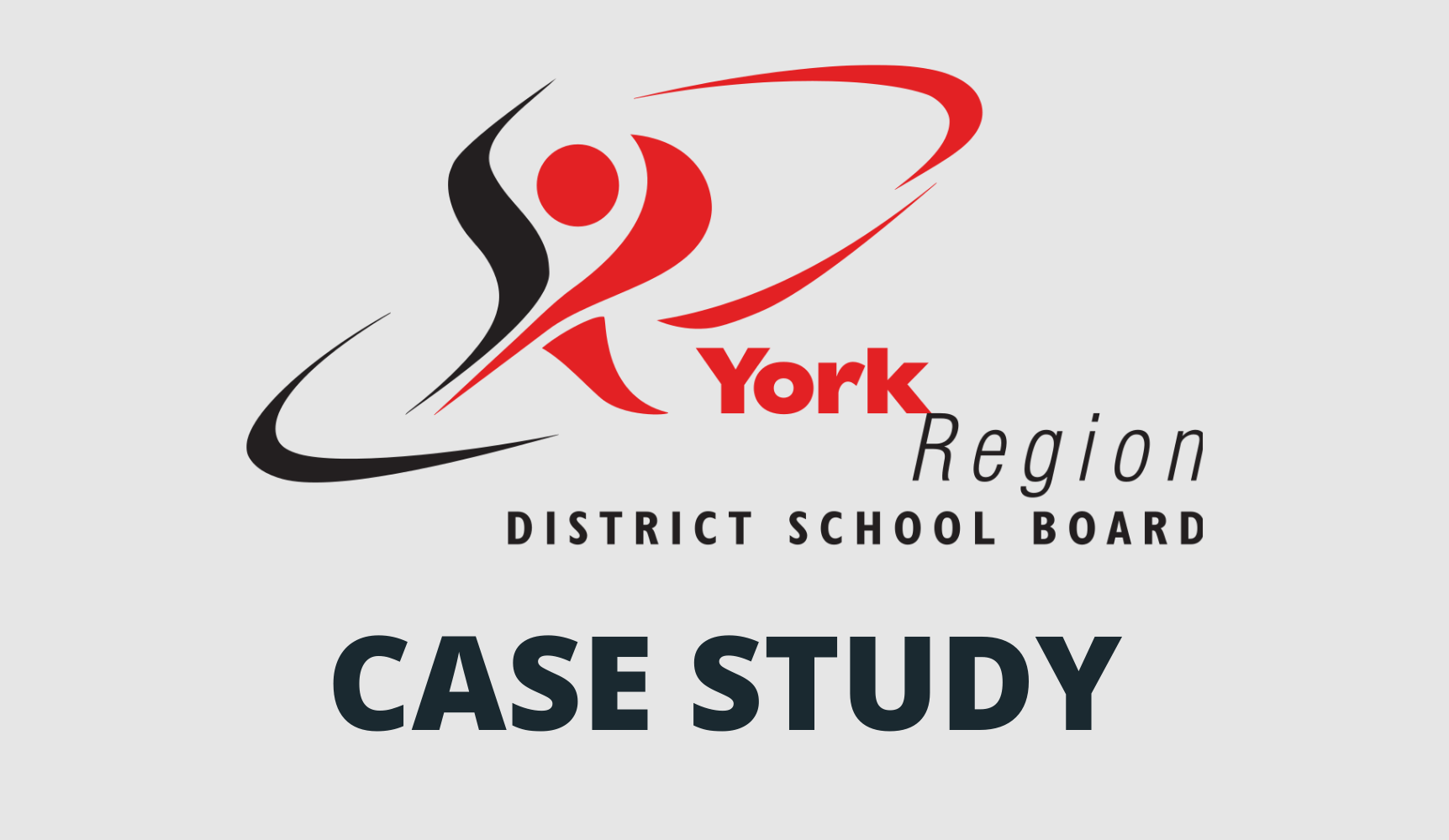 CASE STUDY York Region District School Board