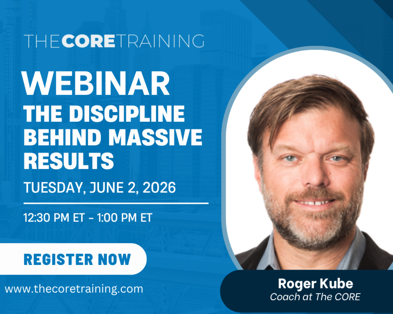 Core Training webinar ad with speaker photo, “The Discipline Behind Massive Results,” June 2, 2026, and register now.
