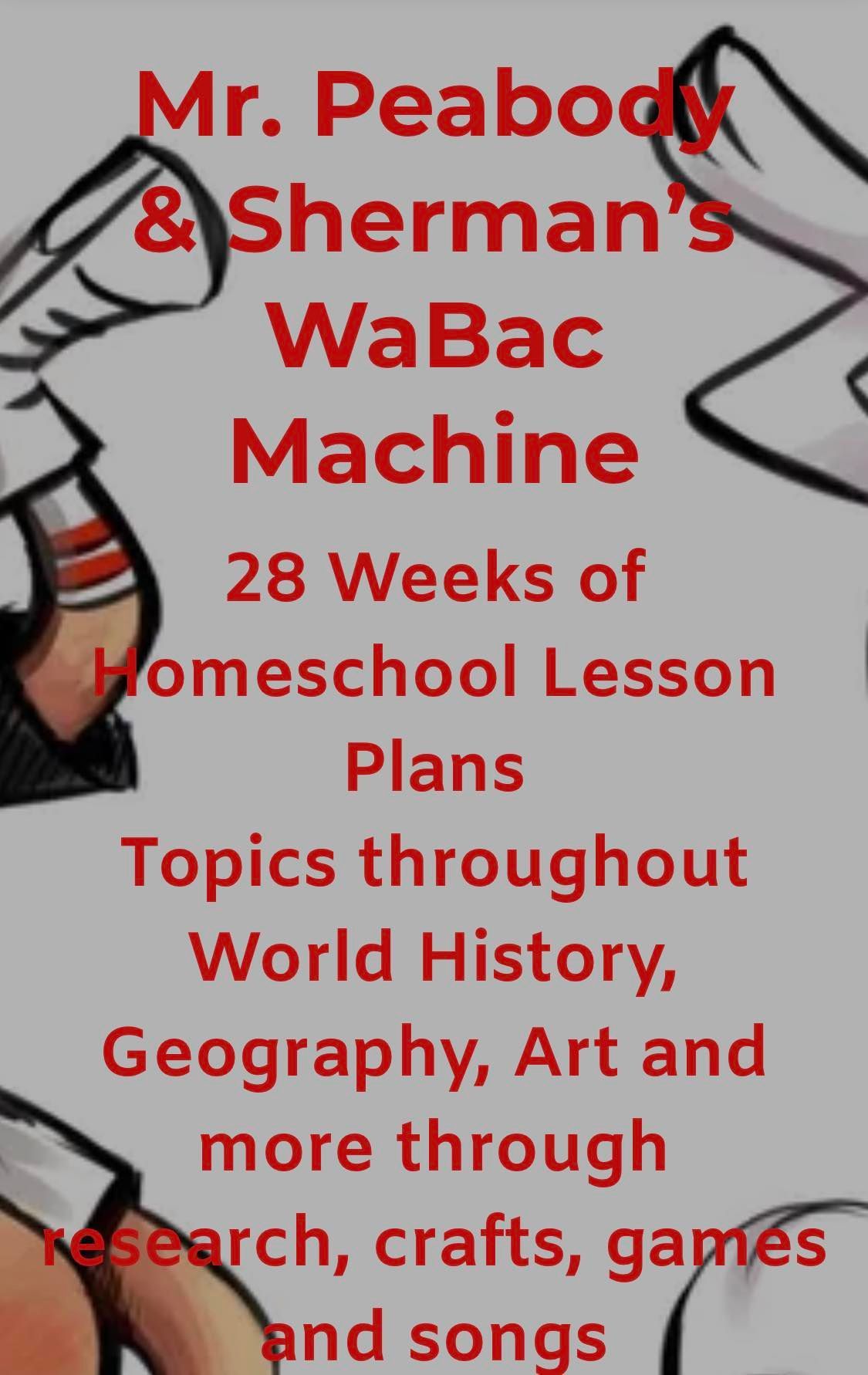 Mr. Peabody & Sherman’s WaBac Machine Free Elementary Lesson Plans