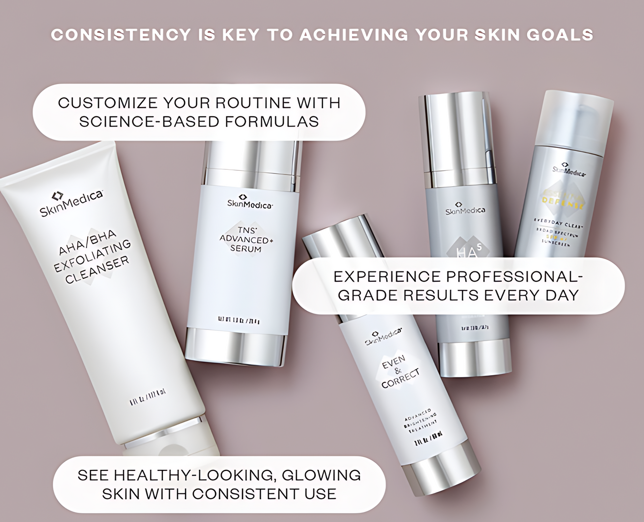 Consistency is key to achieving your skin goals.