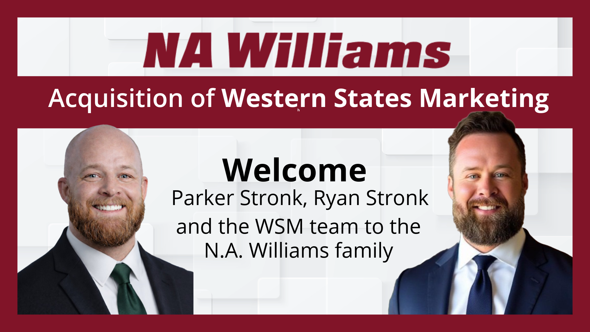 NA Williams Acquisition of Western States Marketing