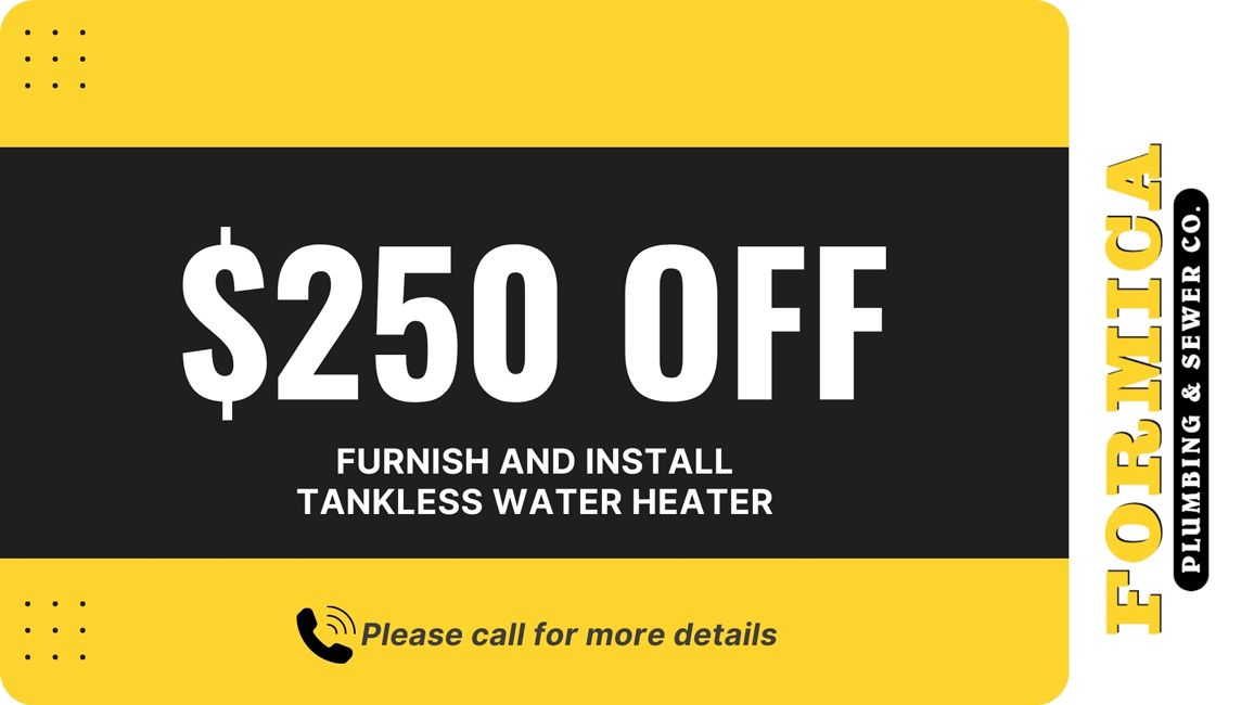 $250 Off Furnish & Install Tankless Water Heater
