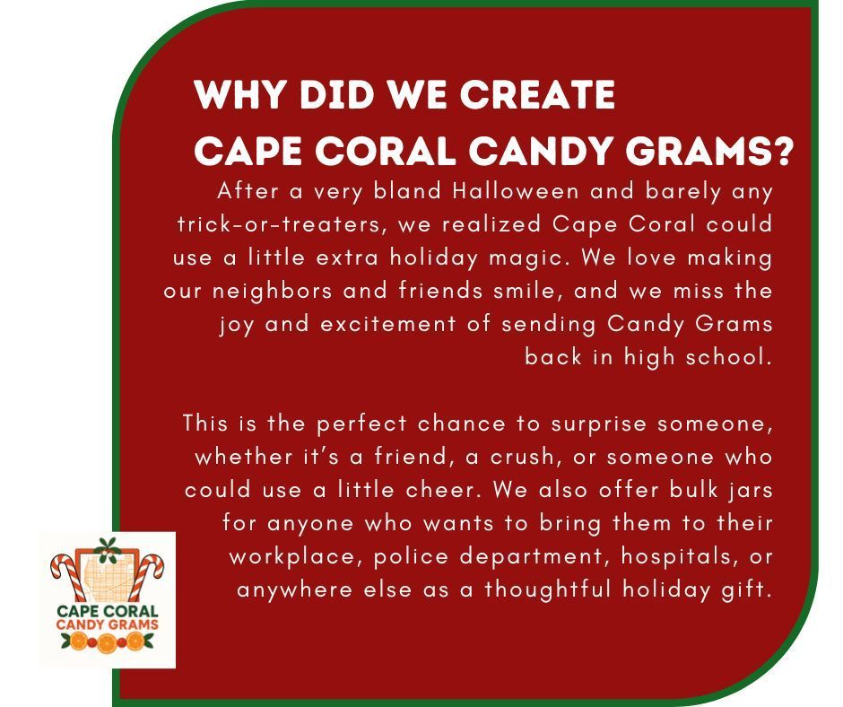 Advertisement for Cape Coral Candy Grams, explaining their creation due to a dull Halloween. Offering gifts to friends, crushes, workplaces.