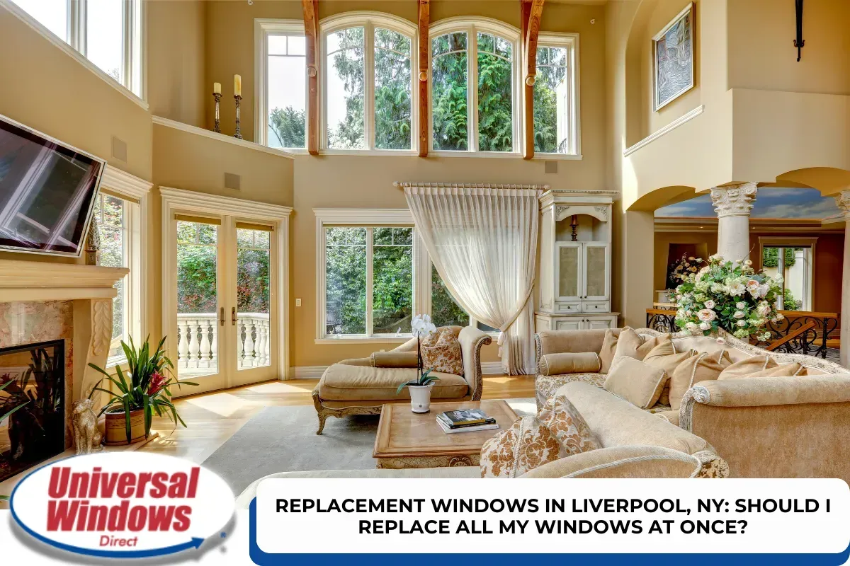 Replacement Windows in Liverpool, NY: Should I Replace All My Windows at Once?