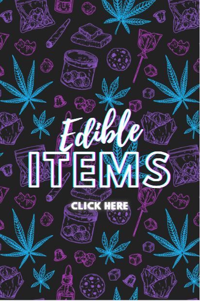 CLICK TO VIEW EDIBLE ITEMS