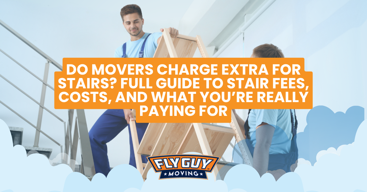 Do movers charge extra for stairs during a move showing movers carrying furniture upstairs