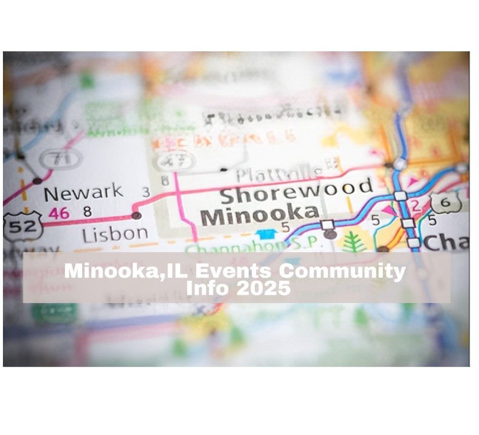 Discover Minooka, IL Events and Community in 2025