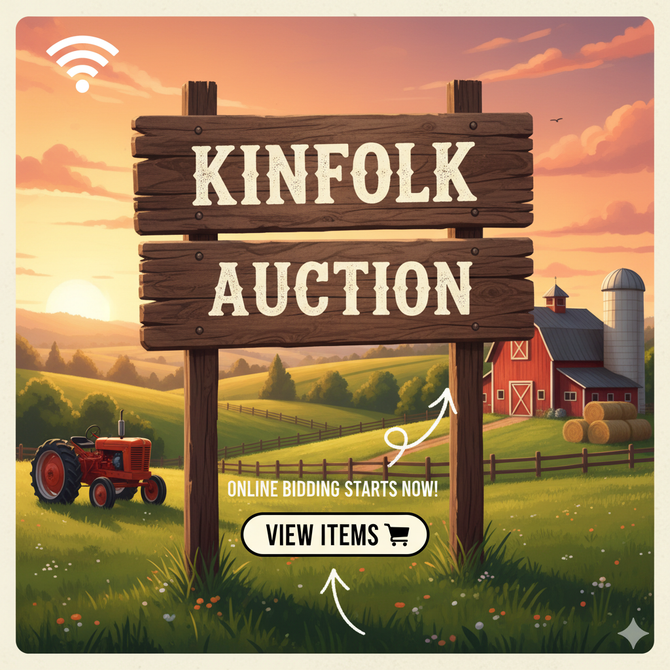 Kinfolk Auction sign in a rural setting, online bidding starts now. View items.
