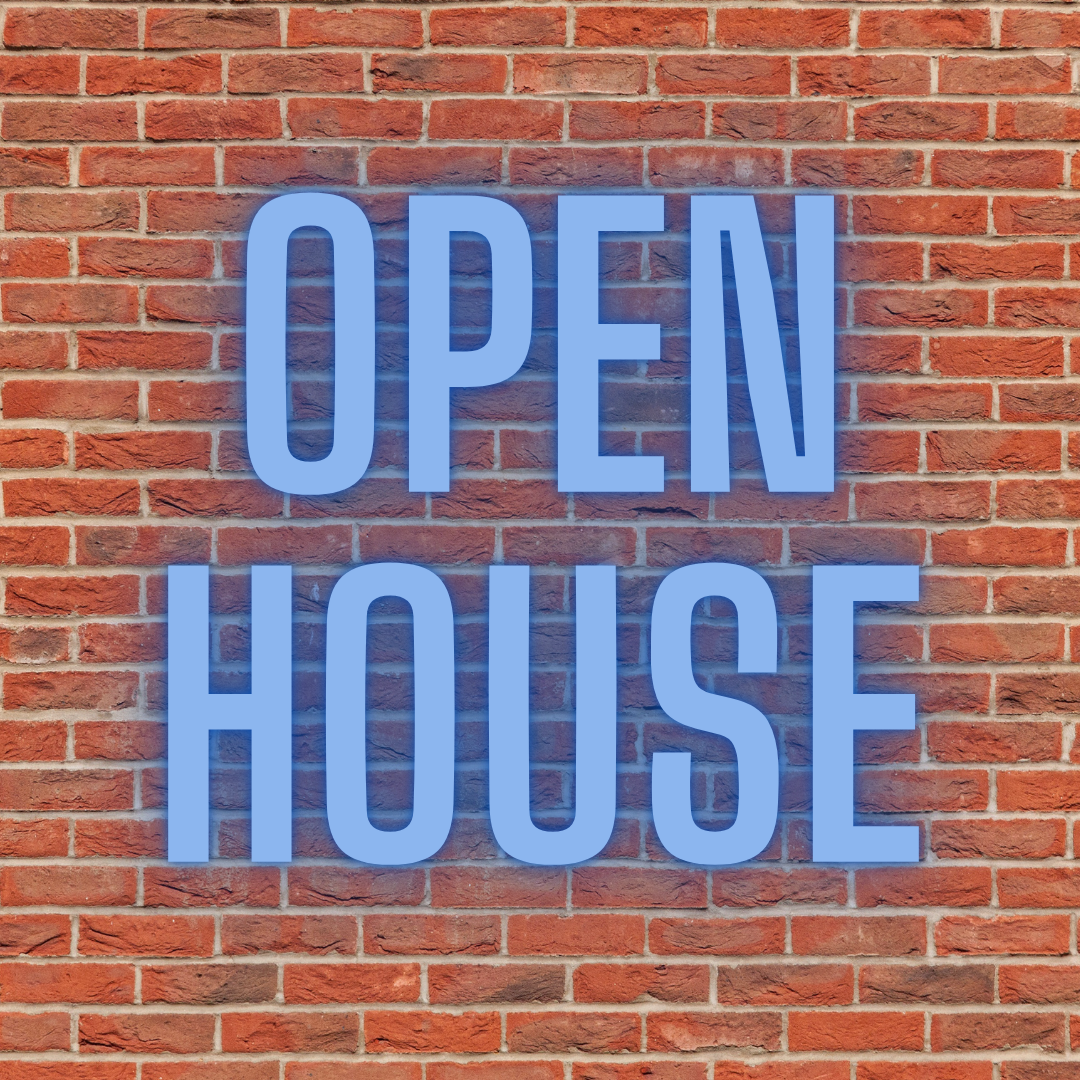 Image has text that reads Open House on a brick wall background