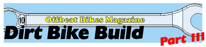 Dirt Bike Build Part 111