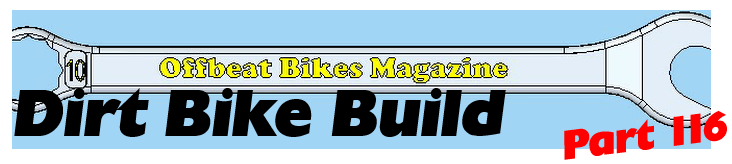 Dirt Bike Build Part 116