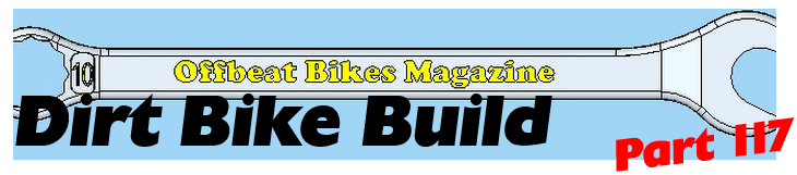 Dirt Bike Build Part 117
