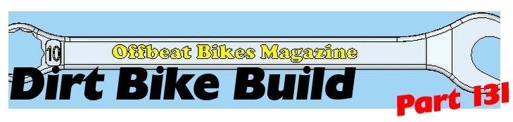 Dirt Bike Build Part 131