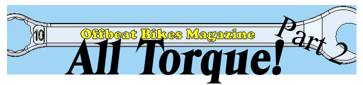 Offbeat Bikes - Monday Article - Using Torque Wrenches