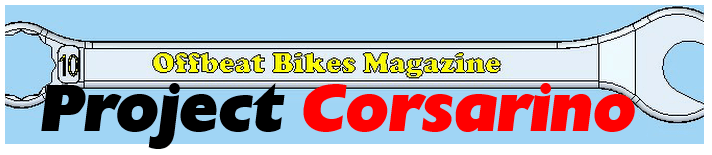 Offbeat Bikes Magazine Monday Article Project Corsarino