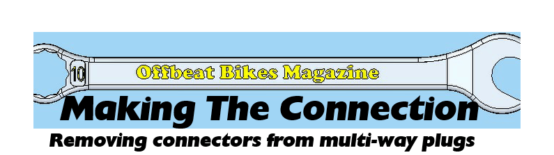 Offbeat Bikes Magazine - Removing Connectors