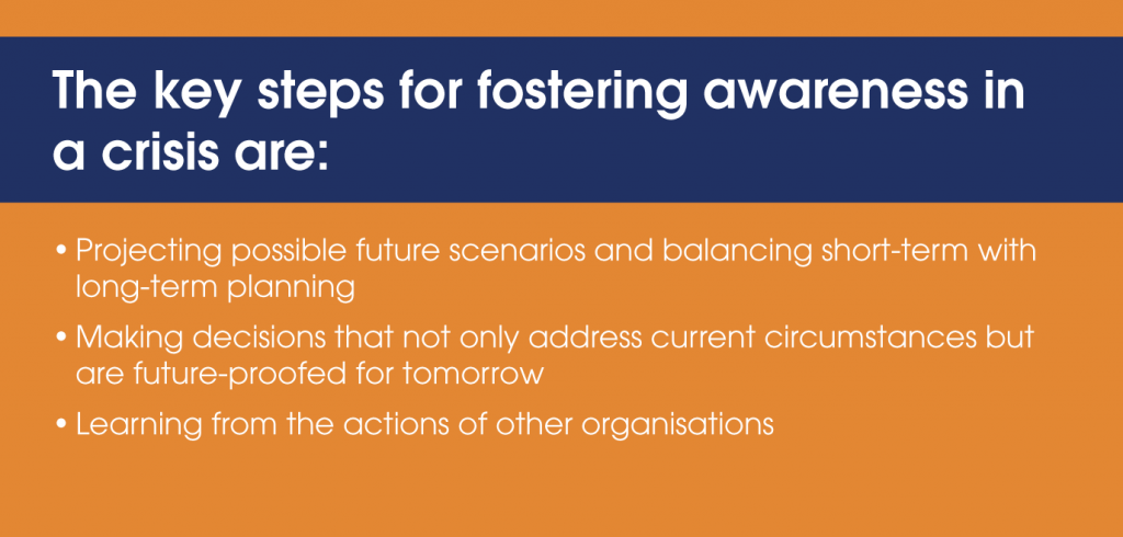 The key steps for fostering awareness in a crisis are