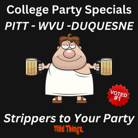 A poster that says college party specials pitt wvu duquesne strippers to your party