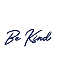 Work Hard, Be Kind, Real