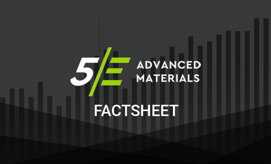 5E Advanced Materials - Fact Sheet