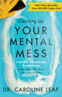 Book Title :"Cleaning up your mental mess : 5 simple, scientifically proven steps to reduce anxiety, stress, and toxic thinking" by Leaf, Caroline. Cover displays a yellow glove cleaning with soap on a blue background.