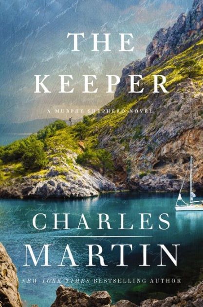Cover of "The Keeper" by Charles Martin: Coastal landscape with turquoise water, a sailboat, and a mountainous hillside.