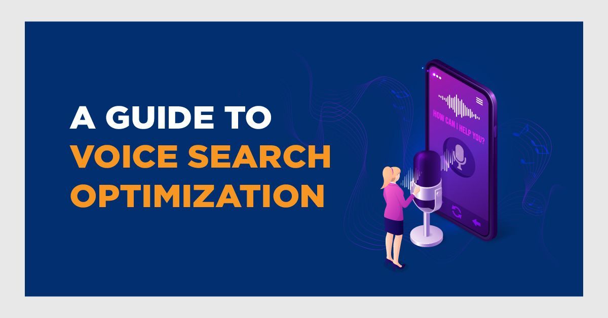 A Guide to Voice Search Optimization