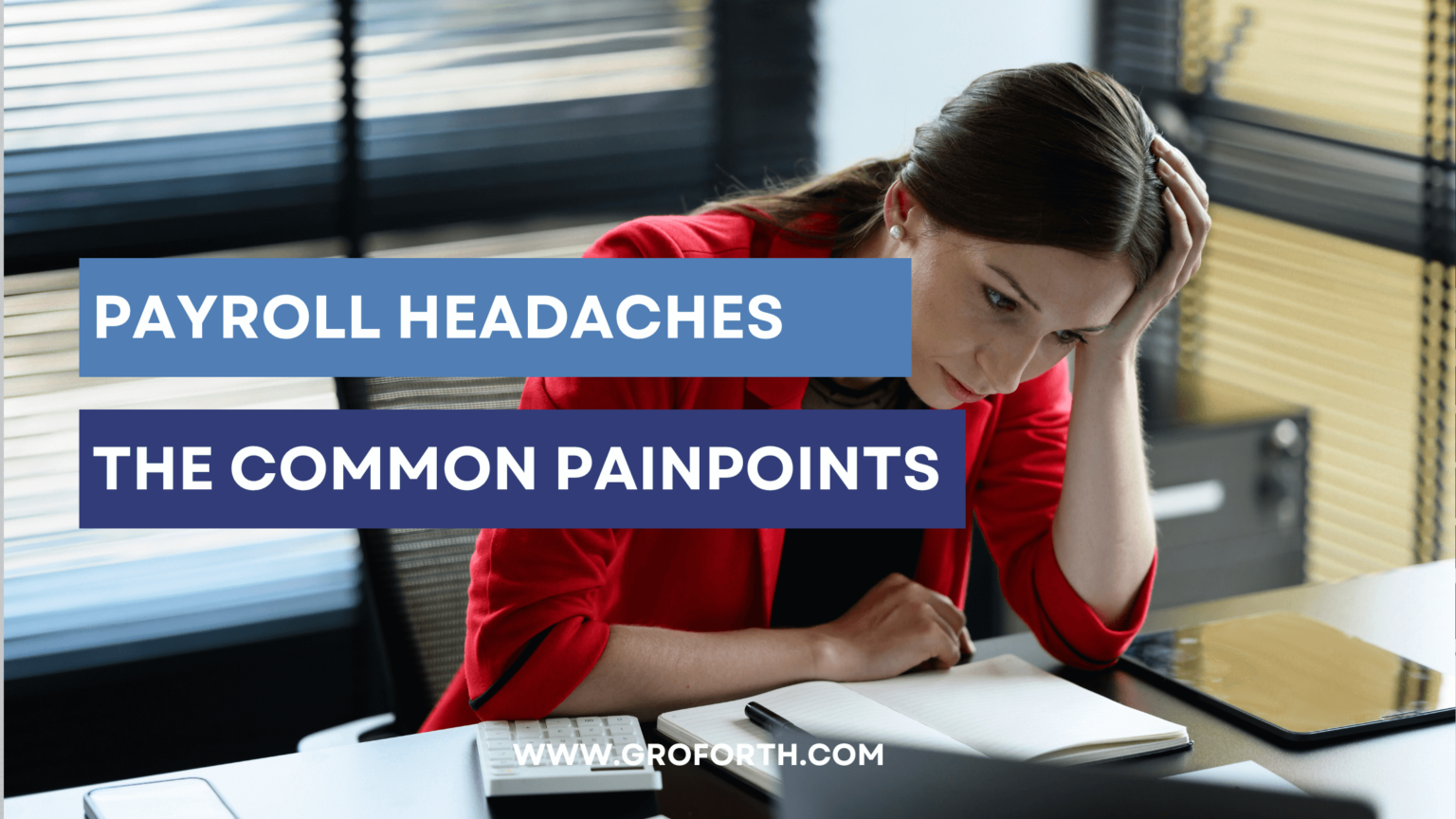 Common payroll headaches and how to resolve them