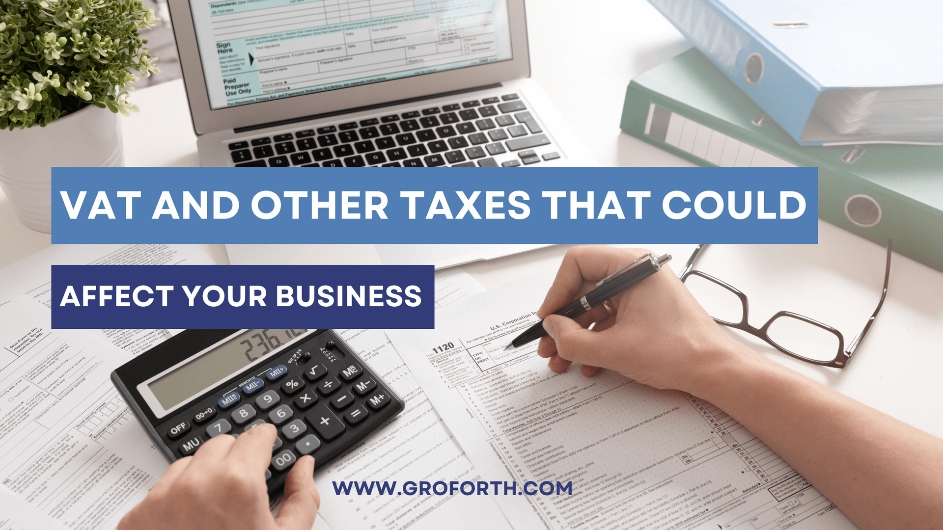 VAT and Other Taxes that Could Affect Your Business