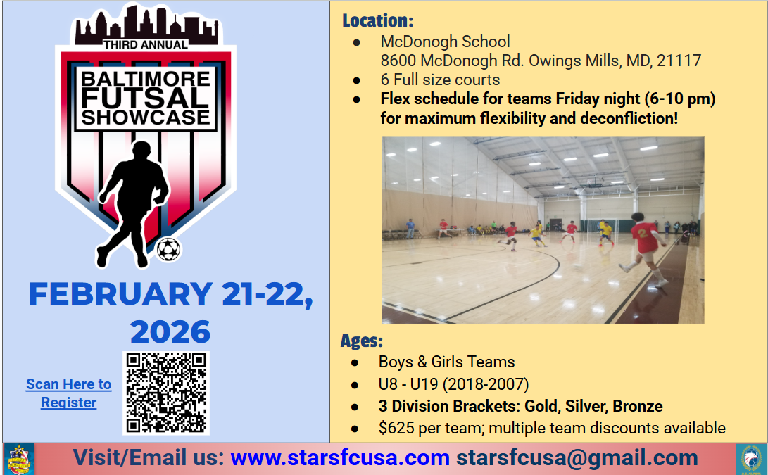 STARS FC USA flyer for the Baltimore Futsal Showcase on Feb 21-22, 2026. Location: McDonogh School, Owings Mills, MD.