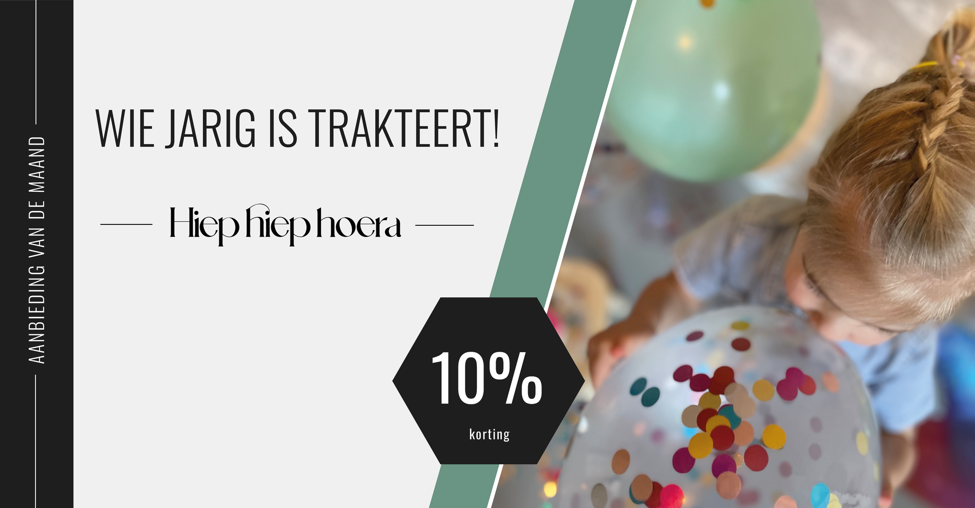 wie jarig is trakteert, deze maand 10% korting