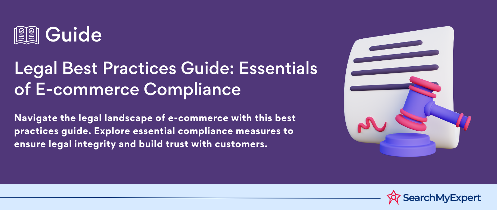 Legal Best Practices Guide: Essentials of E-commerce Compliance