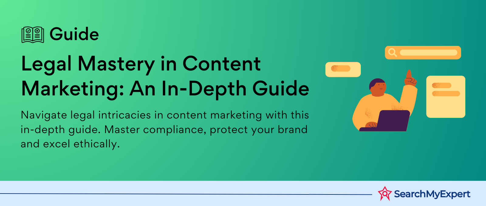 Legal Mastery in Content Marketing: An In-Depth Guide