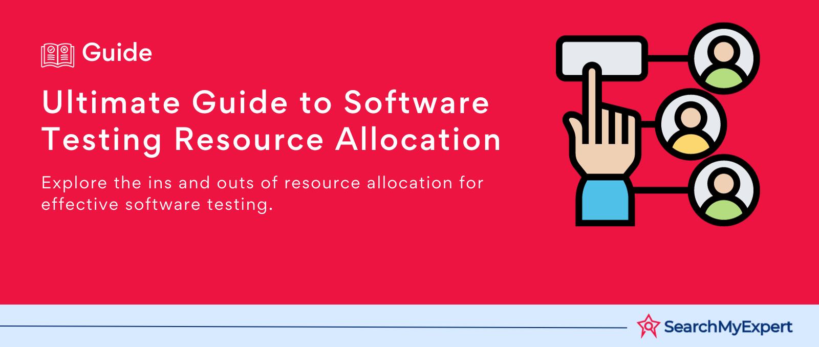 Ultimate Guide to Software Testing Resource Allocation