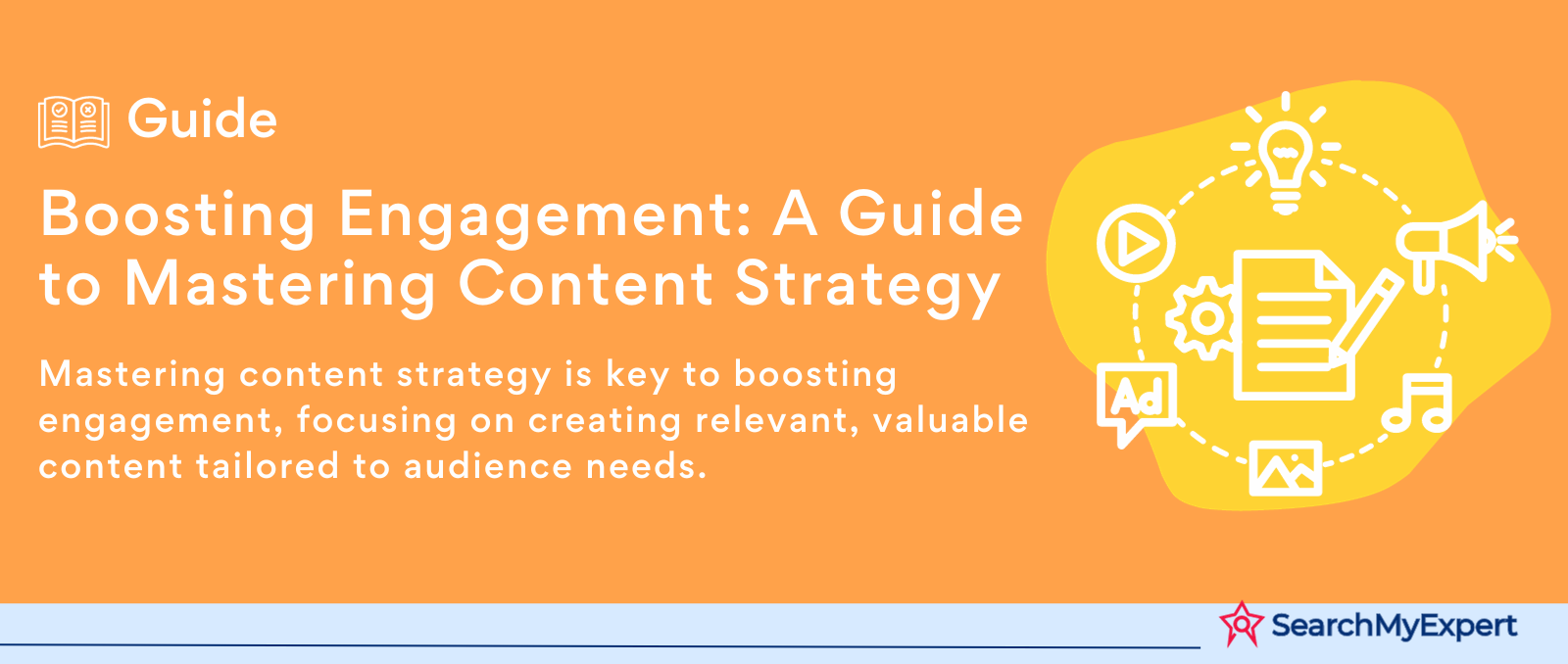 Boosting Engagement: A Guide to Mastering Content Strategy