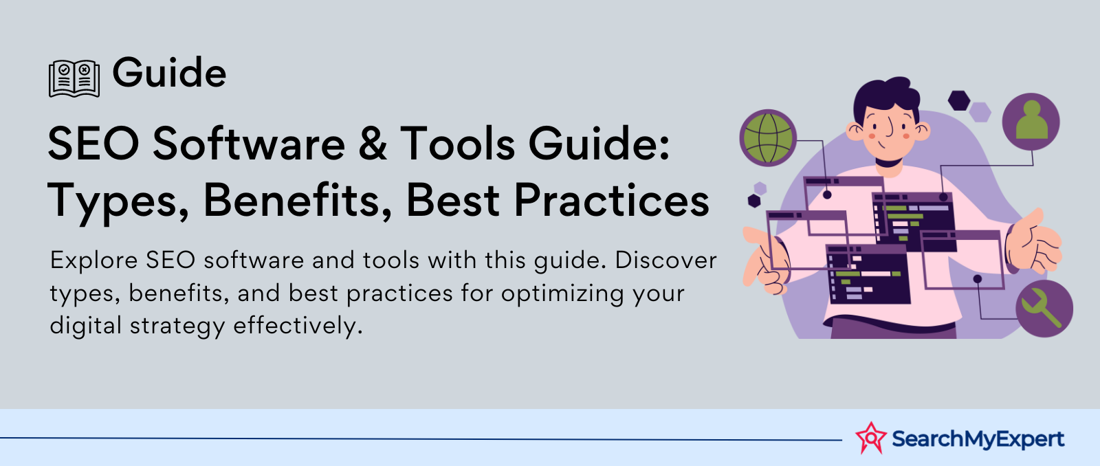 SEO Software & Tools Guide: Types, Benefits, Best Practices