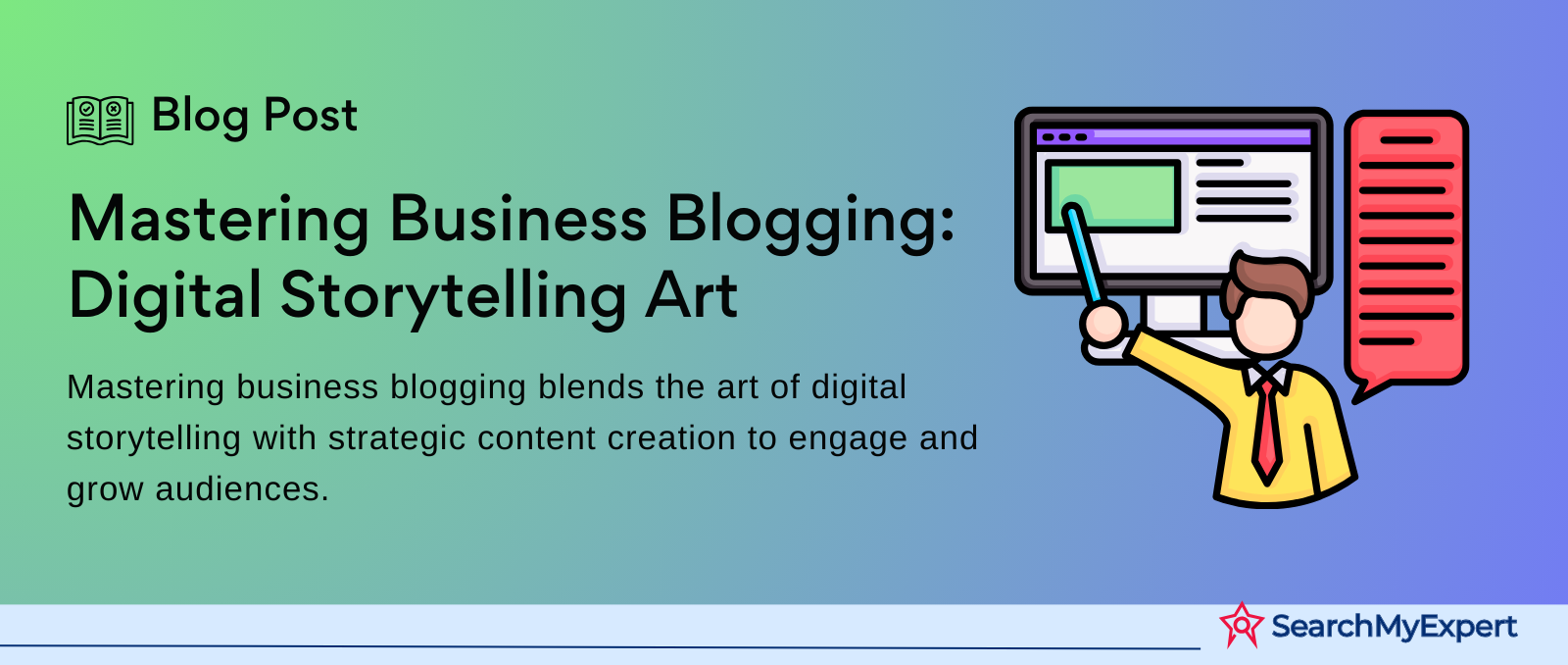 Mastering Business Blogging: Digital Storytelling Art