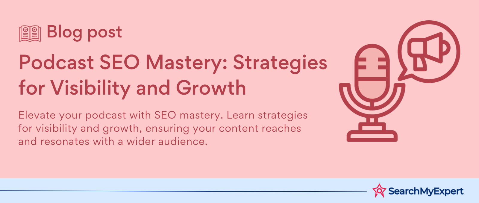 Podcast SEO Mastery: Strategies for Visibility and Growth