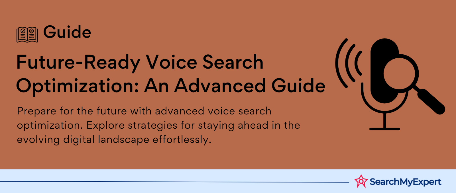 Future-Ready Voice Search Optimization: An Advanced Guide