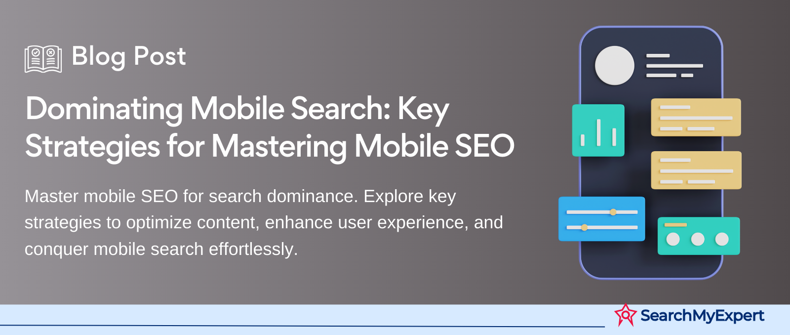 Dominating Mobile Search: Key Strategies for Mastering Mobile SEO