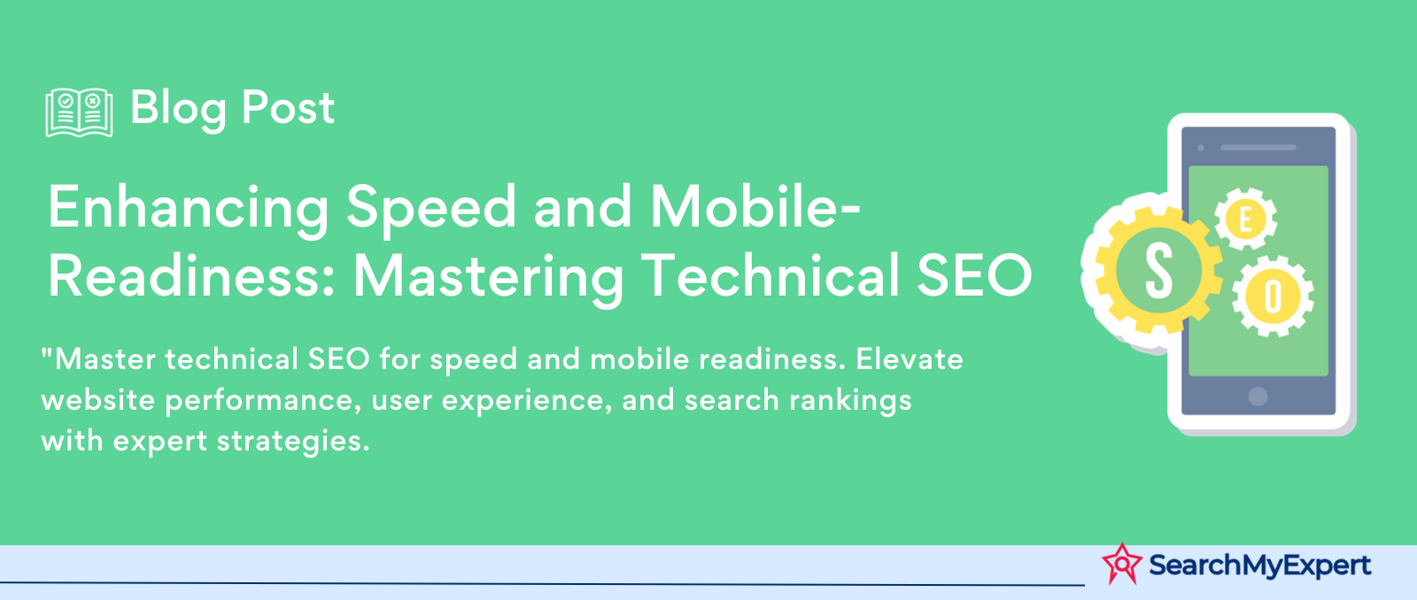 Enhancing Speed and Mobile-Readiness: Mastering Technical SEO