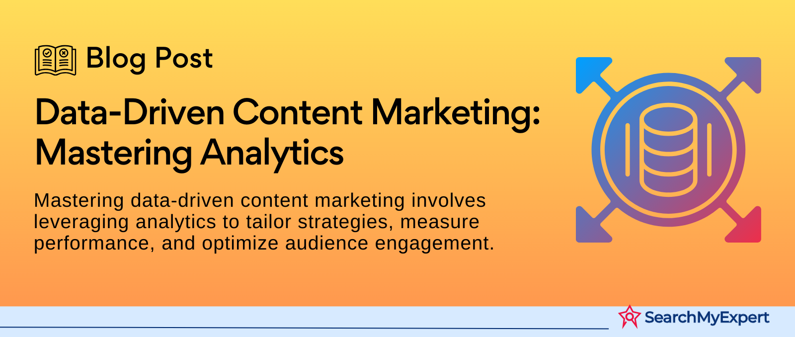 Data-Driven Content Marketing: Mastering Analytics