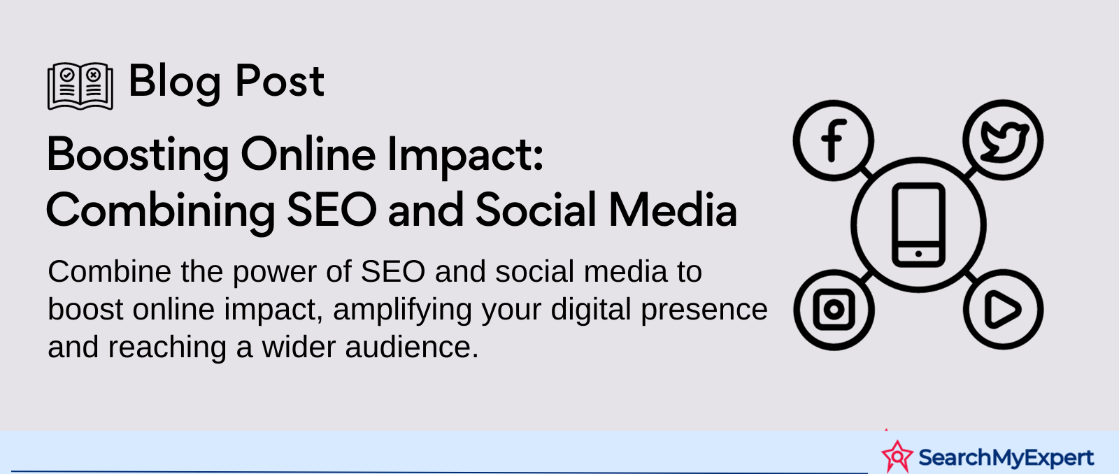 Boosting Online Impact: Combining SEO and Social Media